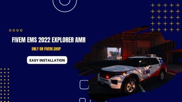 FiveM EMS 2022 Explorer AMR