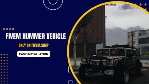 FiveM Hummer Vehicle