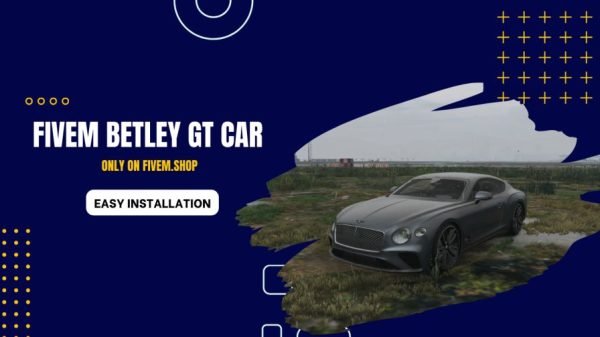 FiveM Betley GT Car