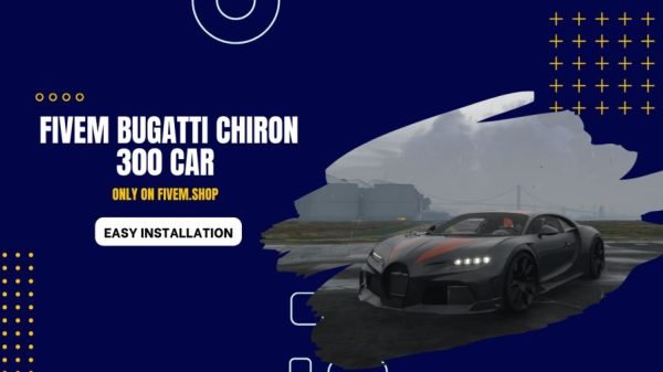 FiveM Bugatti Chiron 300 Car