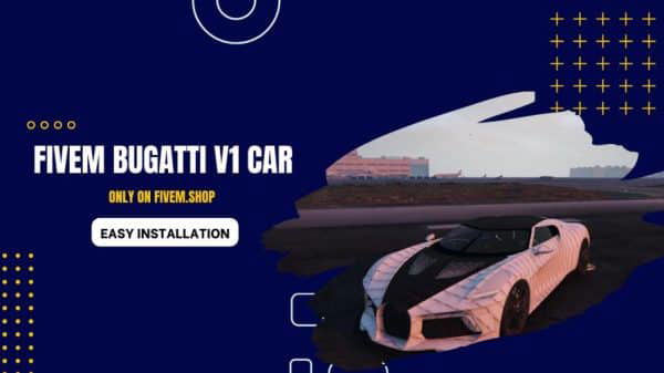 FiveM Bugatti V1 Car
