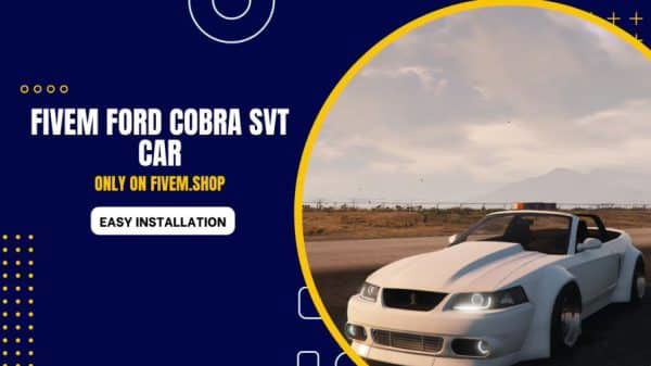 FiveM Ford Cobra SVT Car