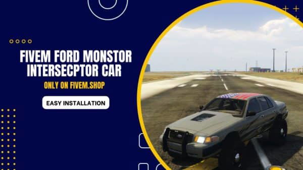 FiveM Ford Monster Interceptor Car