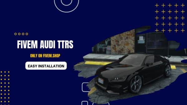FiveM Audi TTRS