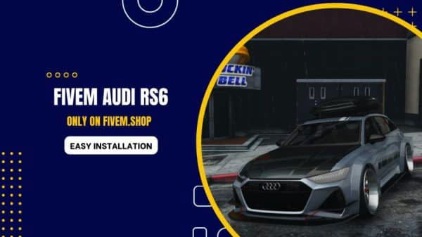 Audi RS6 FiveM