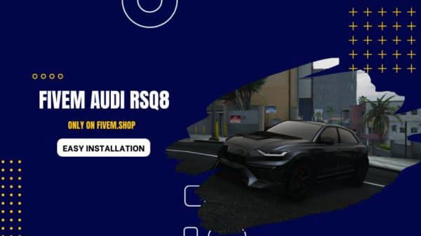 FiveM Audi RSQ8
