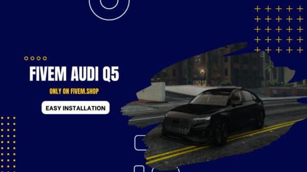 FiveM Audi Q5