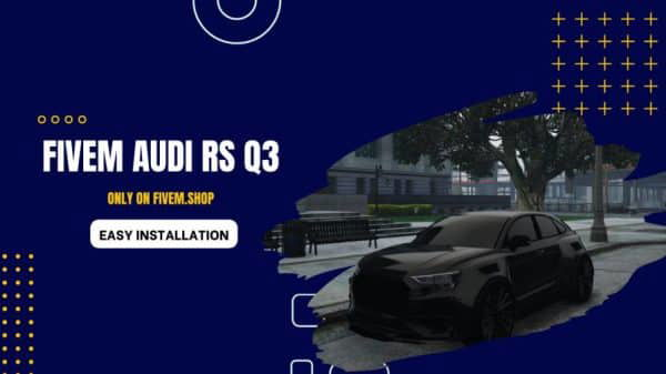 FiveM Audi RS Q3