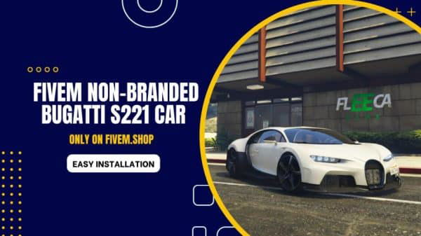 FiveM Non Branded Bugatti S221 Car
