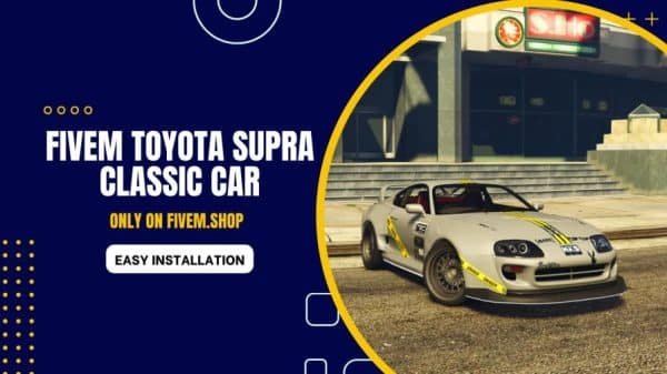 FiveM Toyota Supra Classic Car