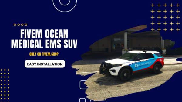 FiveM Ocean Medical EMS SUV