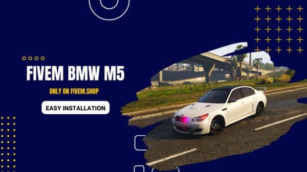 BMW M5 FiveM