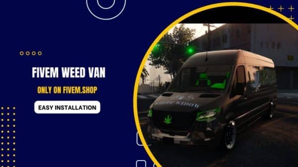 FiveM Weed Van