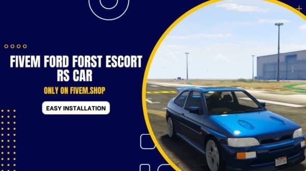 FiveM Ford Forst Escort RS Car