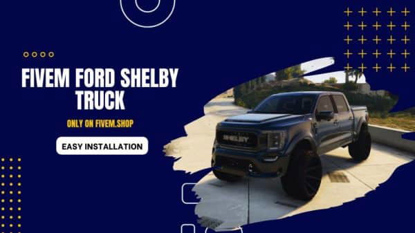 FiveM Ford Shelby Truck