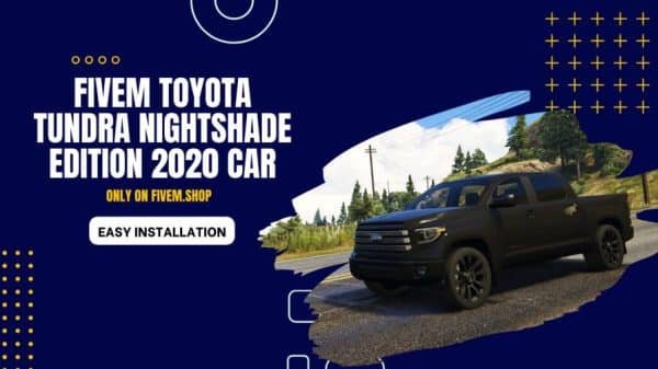 FiveM Toyota Tundra Nightshade Edition 2020 Car