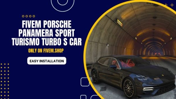 FiveM Porsche Panamera Sport Turismo Turbo S Car
